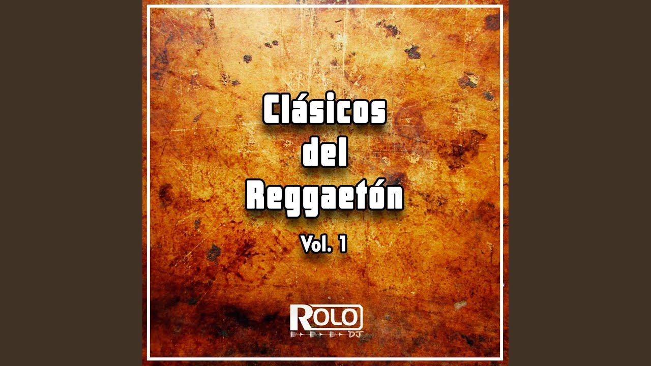 Clásicos Del Reggaetón