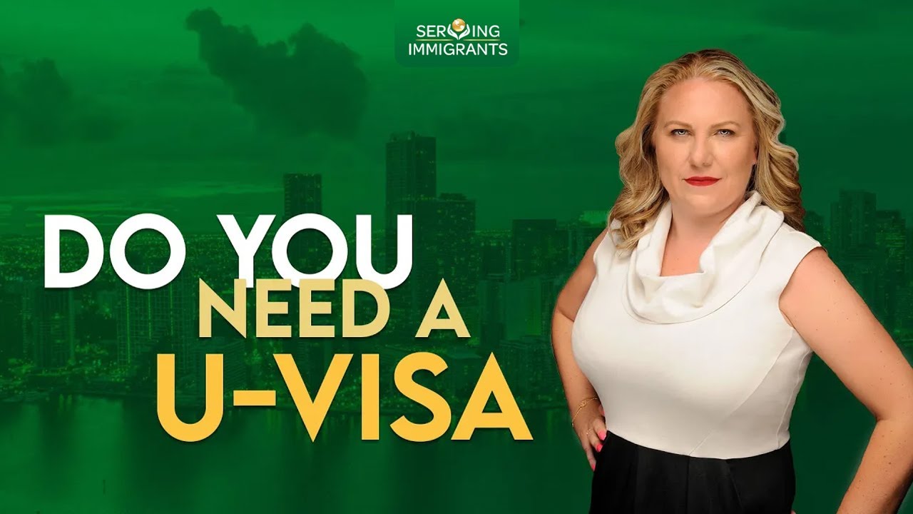6 Requirements Of A U-VISA | How To Qualify For A U-VISA
