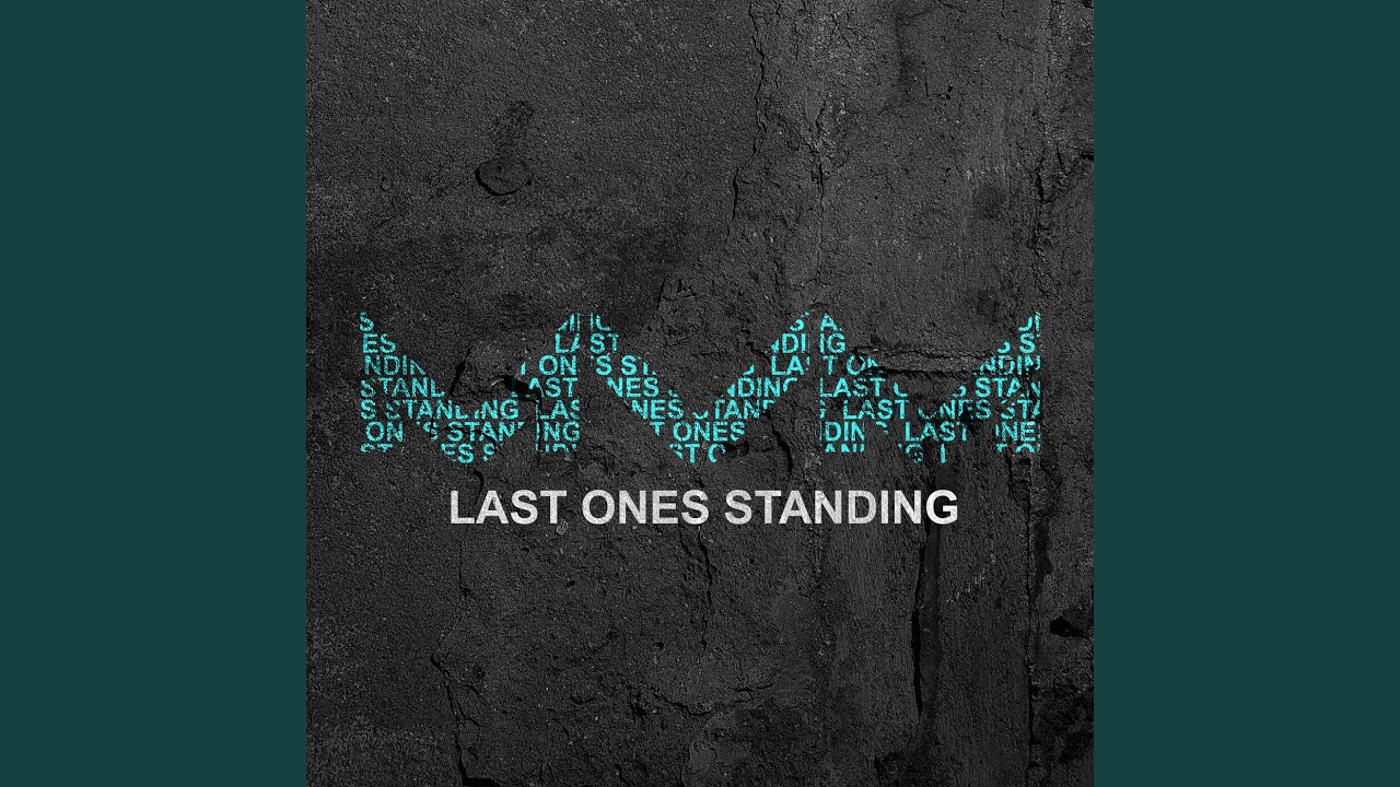Last Ones Standing (Nightcore Version)