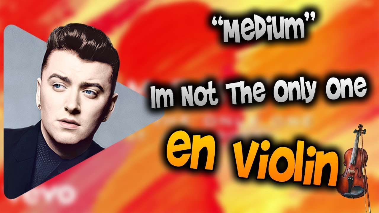 Im Not The Only One en Violín|tab,tutorial,partitura,como tocar|HD Tutorial