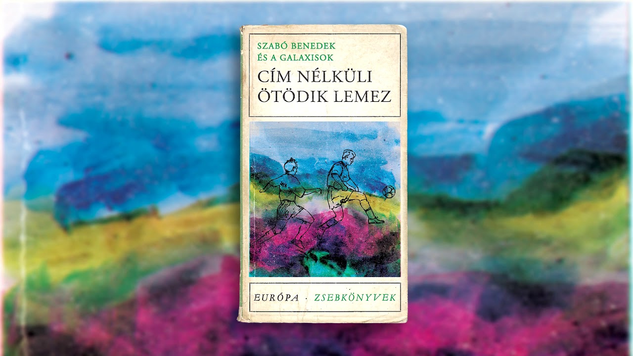 Galaxisok - Cím nélküli ötödik lemez (TELJES ALBUM, 2020)