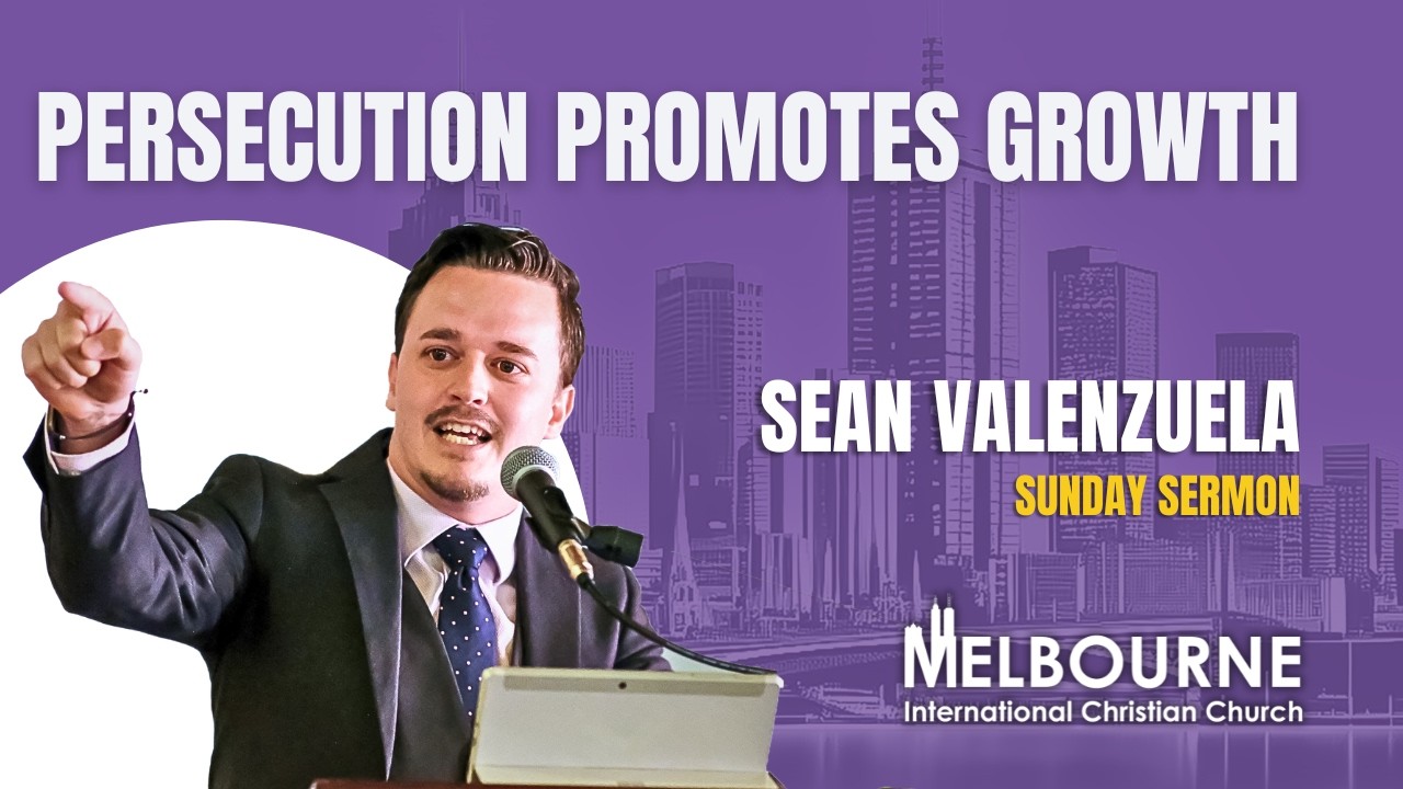 Sunday Sermon: Persecution Promote Growth