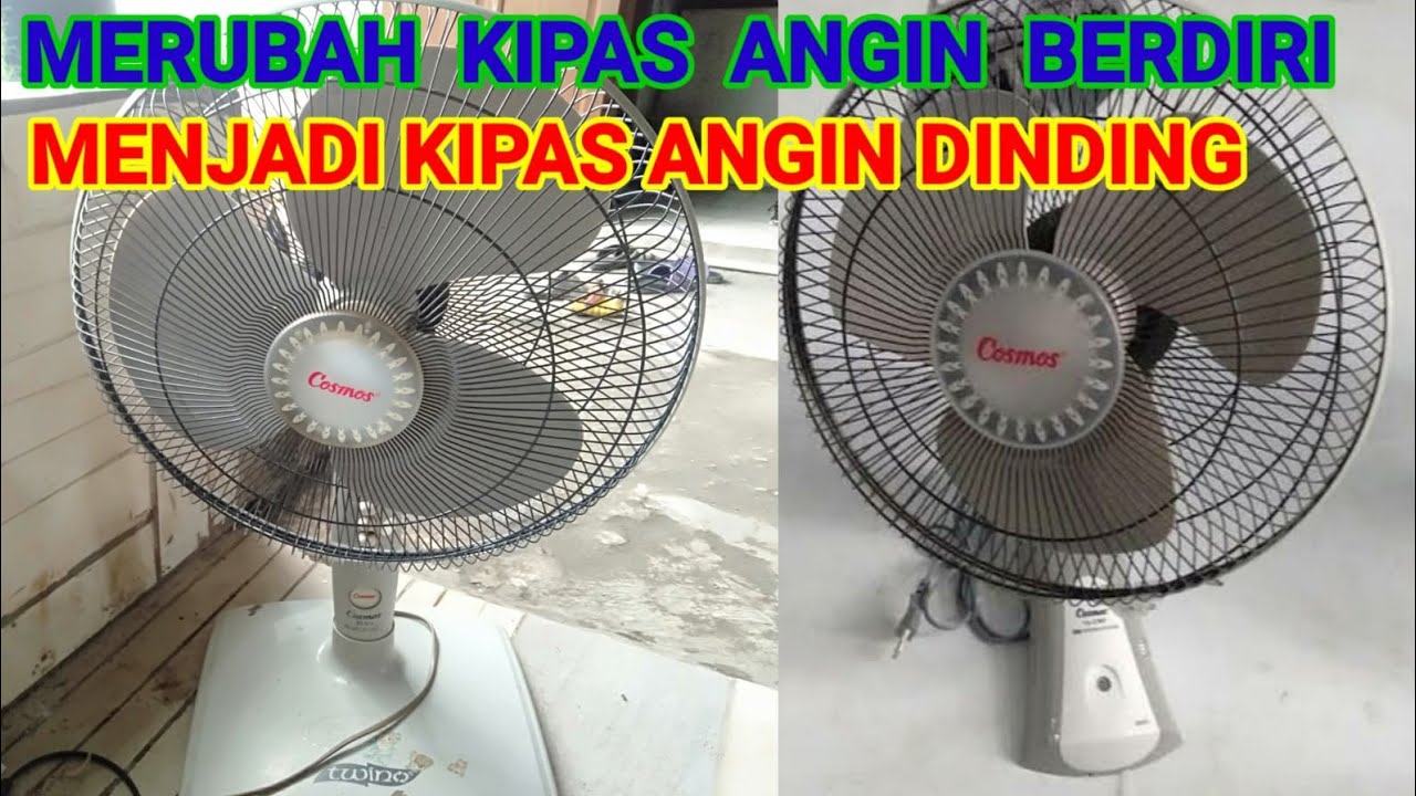 Merubah Kipas Angin Berdiri Menjadi Kipas Angin Dinding