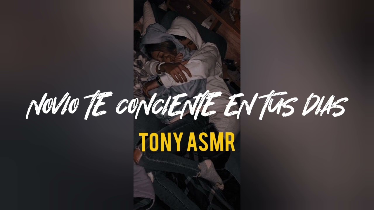 TU NOVIO TIERNO TE CUIDA EN TUS DIAS ASMR / ASMR ROLEPLAY / NOVIO ASMR TE CONCIENTE