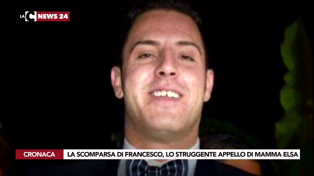 LA SCOMPARSA DI FRANCESCO, LO STRUGGENTE APPELLO DI MAMMA ELSA