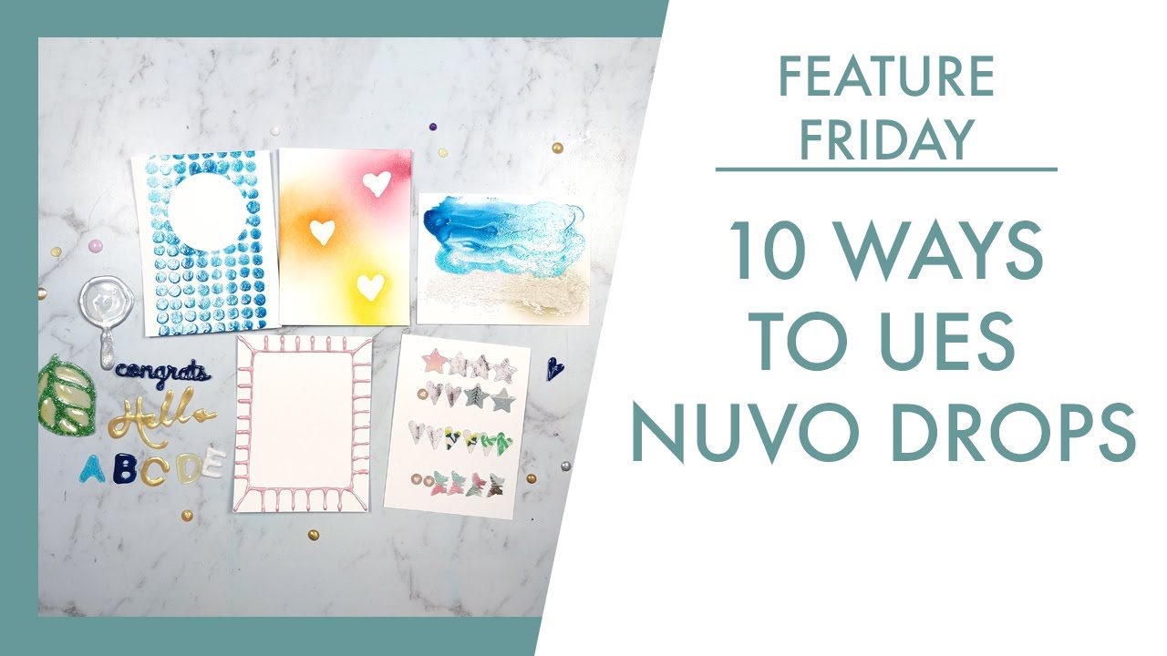 10 Ways to use Nuvo drops in your crafting!