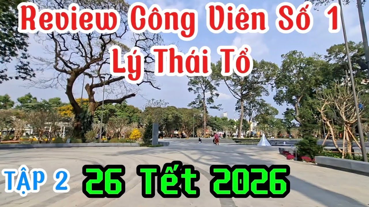 13-02-2026 Tiếp Tục Review Công Viên Số 1 Lý Thái Tổ - Ngày 26 Tết 2026 #tintucchannel #Thuataixe