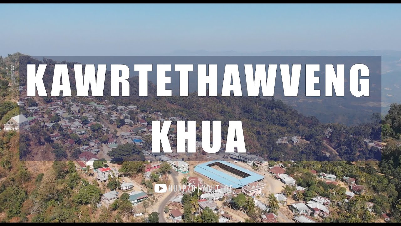 Kawrtethawveng Khua/Village