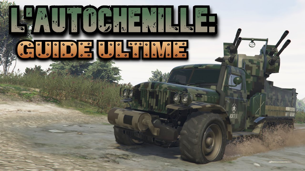 GTA Online - L'Autochenille: Guide ultime