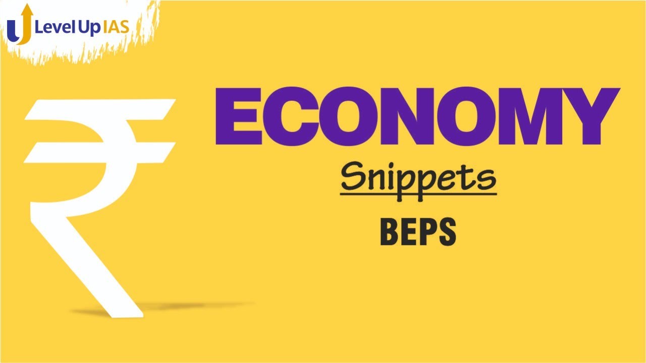 Economy Snippets: Base Erosion and Profit Shifting (BEPS)