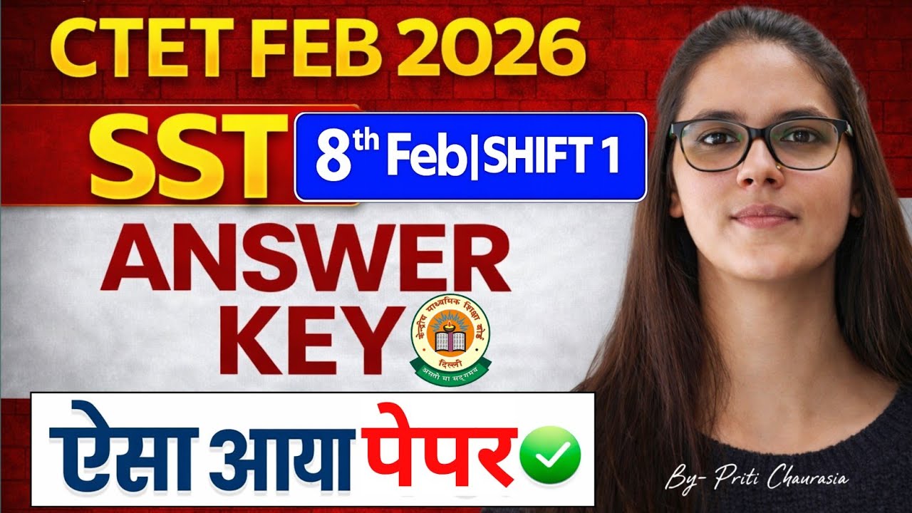 CTET 2026 SST Paper 2 Ans key |CTET Feb 2026 SST Paper Analysis |CTET 8 Feb SST Ans key By Priti Mam