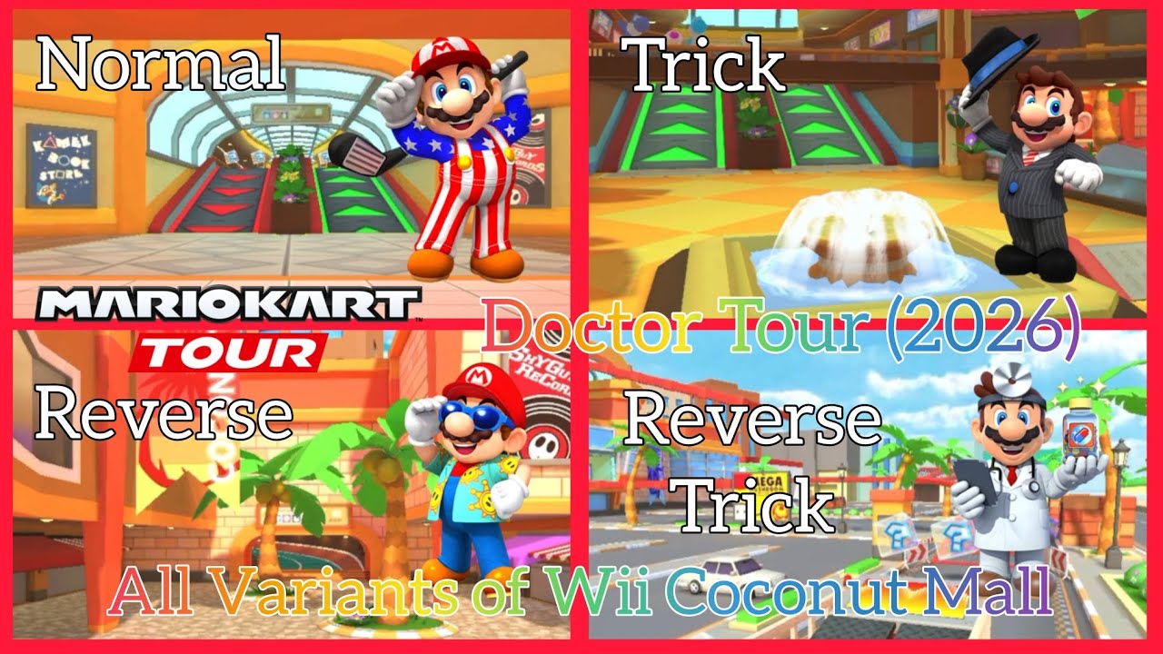 All Variants of Wii Coconut Mall (with Any Mario Only)  |  Mario Kart Tour  |  Doctor Tour (2026)