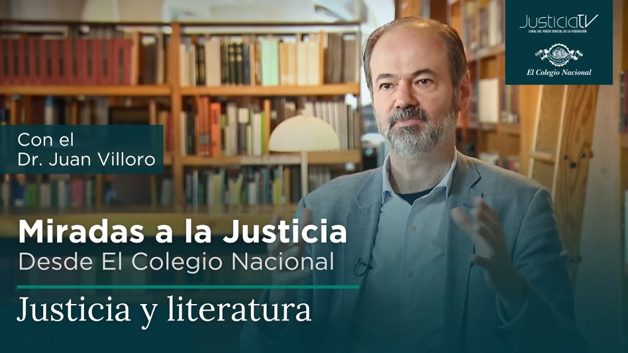 Miradas a la Justicia | Justicia y literatura con el escritor Juan Villoro