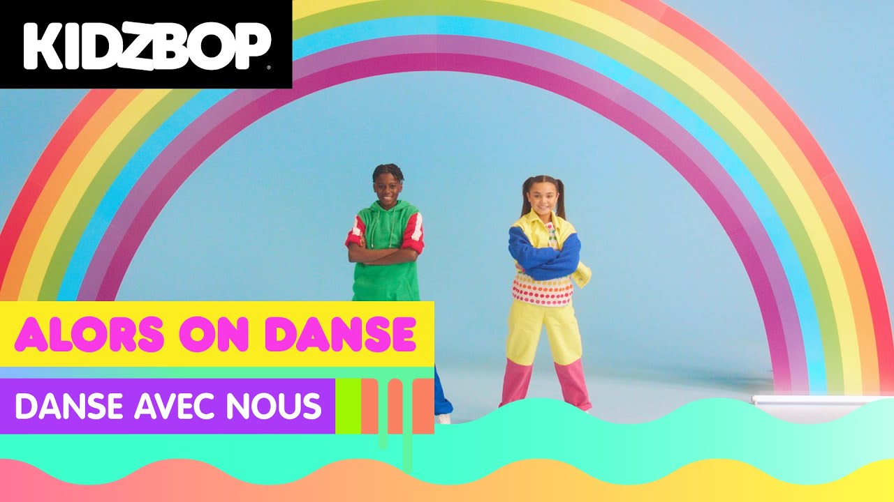 KIDZ BOP Kids - Alors on danse (Danse Avec Nous)