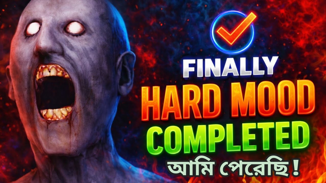Finally Hard Mood Completed 🔥 | Extreme Horror Challenge Finished! Granny Chapter One 