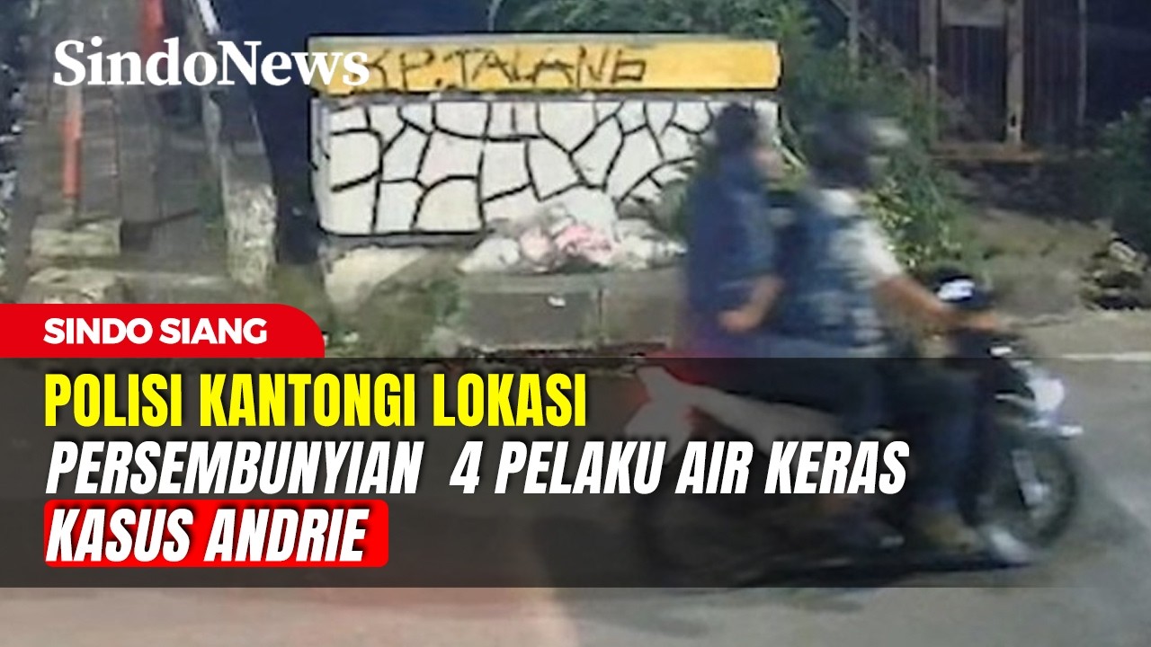 Terlacak! Polisi Kantongi Lokasi Persembunyian 4 Pelaku Air Keras Kasus Andrie | Sindo Siang | 17/03
