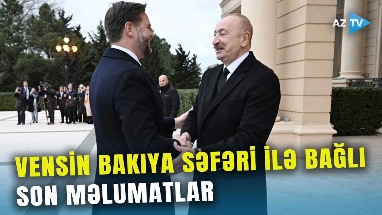 Vensin Azərbaycana TARİXİ SƏFƏRİ: Bakıdan dünyaya MÜHÜM MESAJLAR verildi