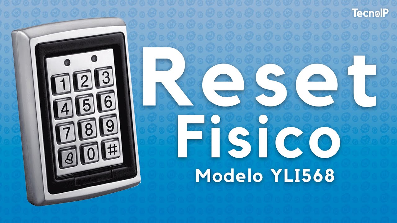 Cómo Resetear un Control de Acceso YLI568L