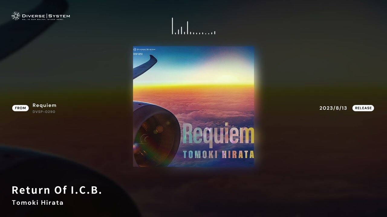 [Official] Return Of I.C.B. / Tomoki Hirata [Requiem]