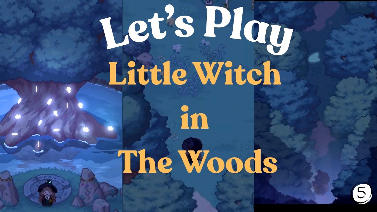 Let's Play: Little Witch In The Woods (5)