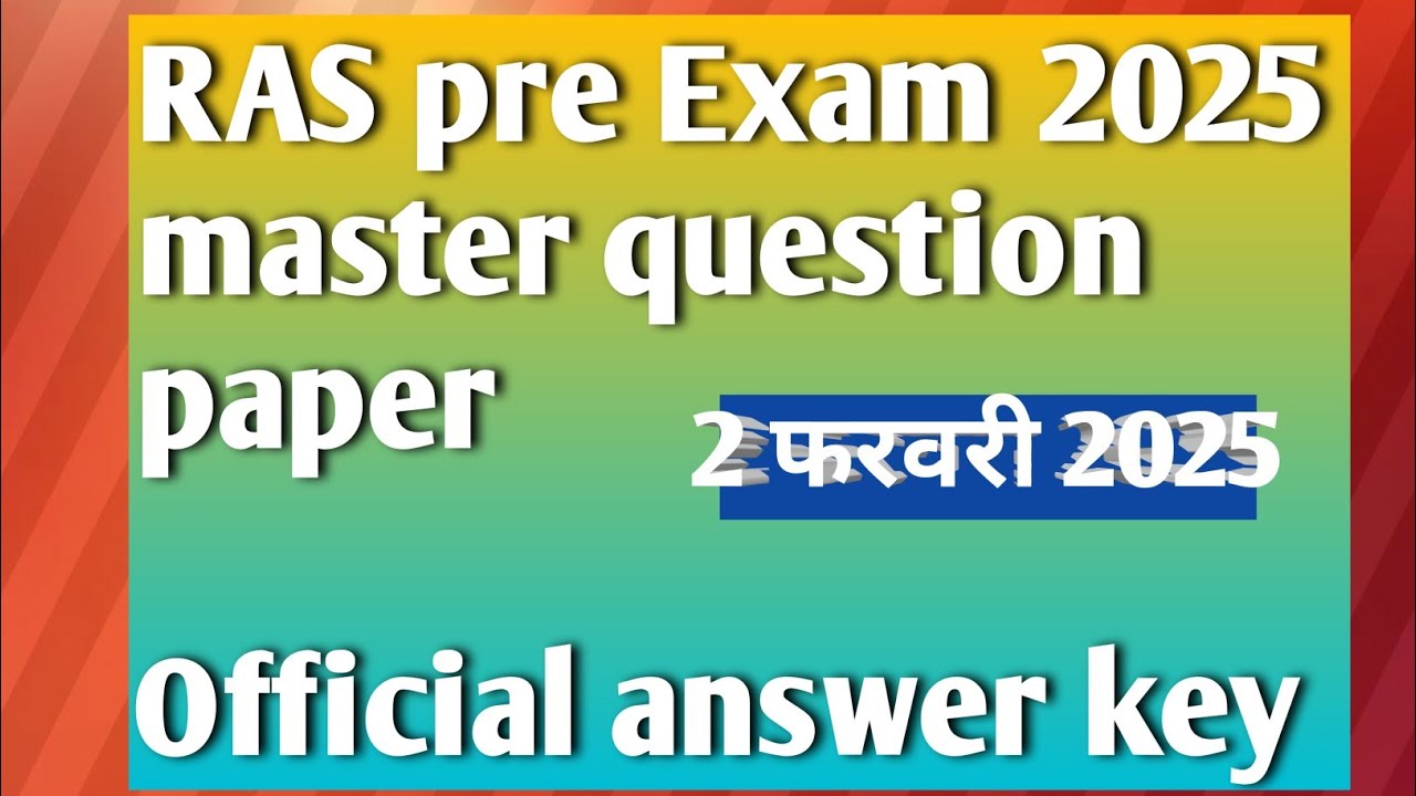 RAS pre Exam 2025 master question paper | Official answer key