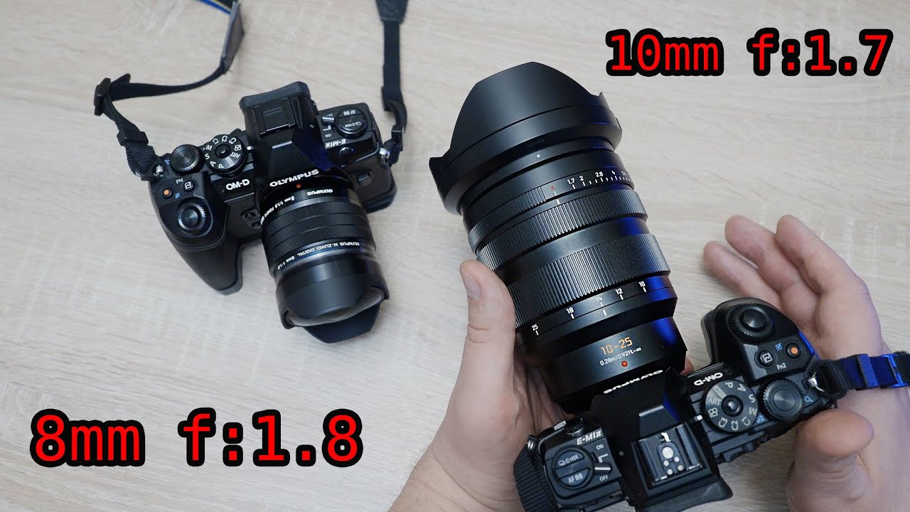 Panasonic Leica 10-25mm f/1.7   Vs Olympus 8mm f:1.8  (Часть -3)