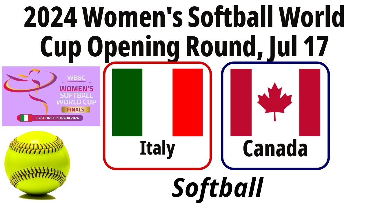 2024 Jul 17 - Softball - Italy vs Canada - 2024 Women's Softball World Cup Opening Round - 20240717