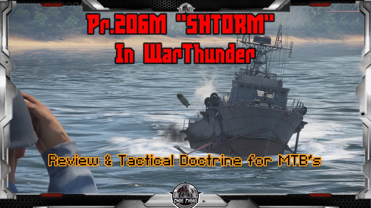 Пр.206М «Шторм» в WarThunder | Обзор и тактическая доктрина для МТБ