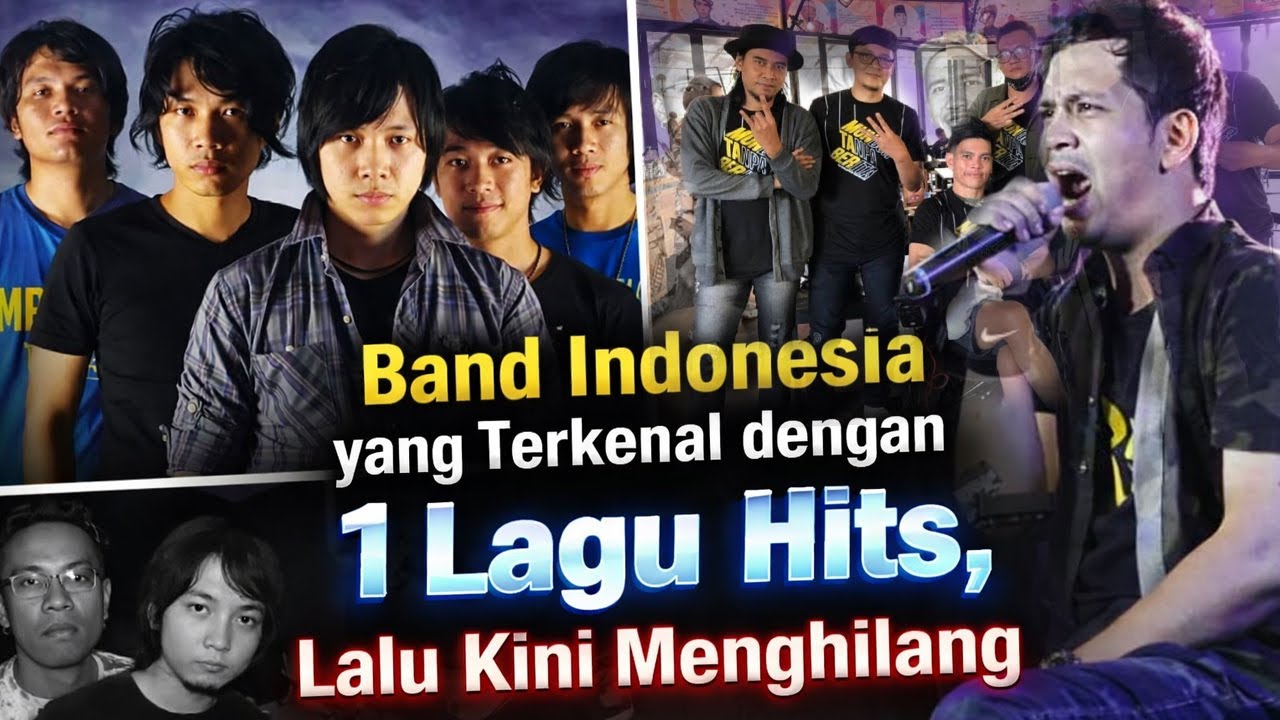 Band Indonesia yang Hanya Dikenal Karena 1 Lagu Hits | One Hit Wonder