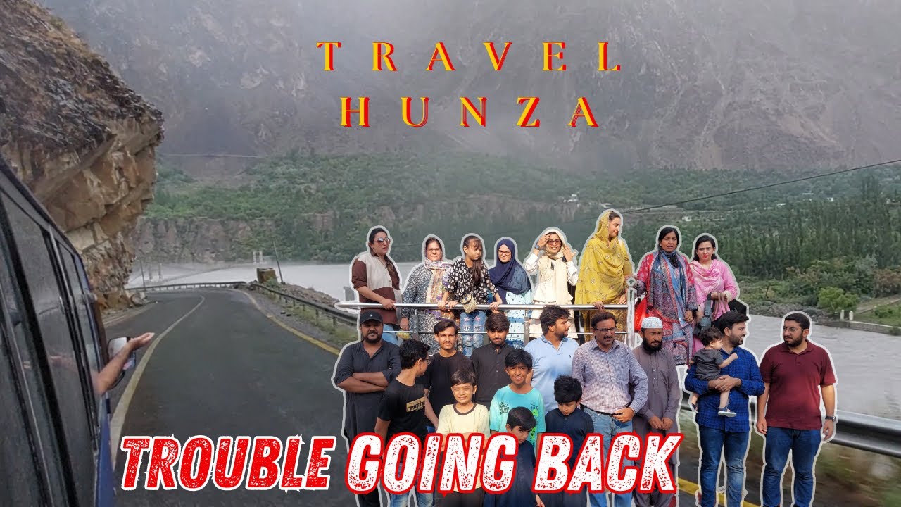 GOING BACK FROM HUNZA WE STUCK IN LAND SLIDING | TROUBLE WE STUCK