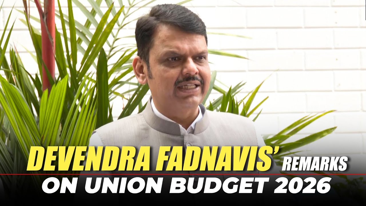 LIVE: CM Devendra Fadnavis&rsquo; remarks on Union Budget 2026-27| Road to Viksit Bharat | PM Modi