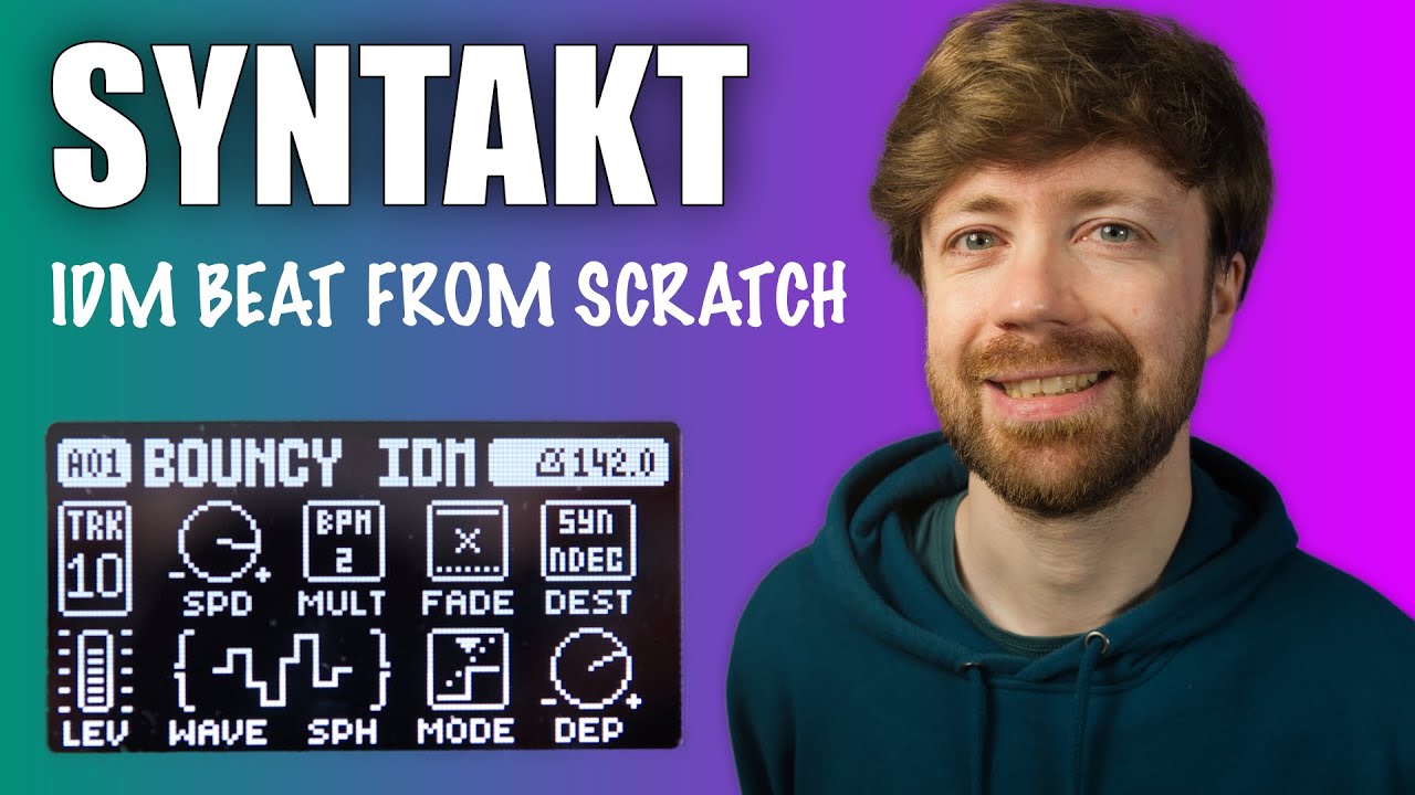 Elektron Syntakt Tutorial: How to Make Bouncy IDM Beats from Scratch
