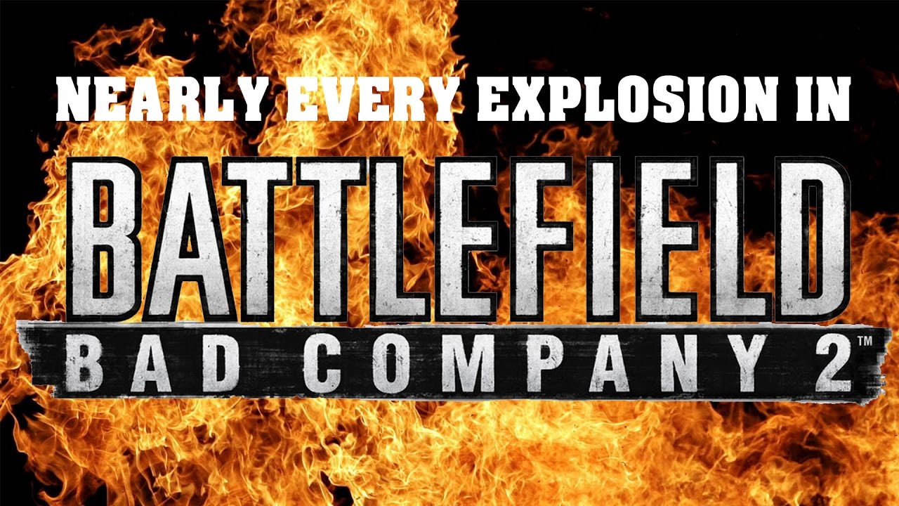 Nearly Every Explosion in Battlefield: Bad Company 2