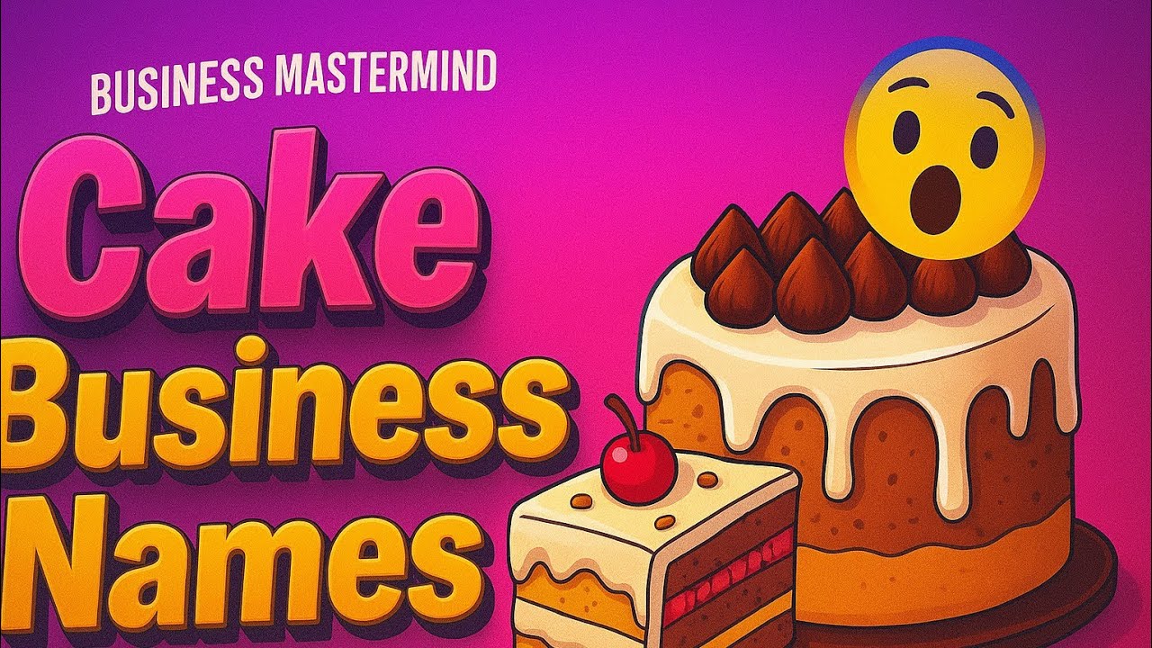 🎂25+ Best Cake Business Name Ideas 2025 | Unique & Profitable Cake Shop Names💼💡
