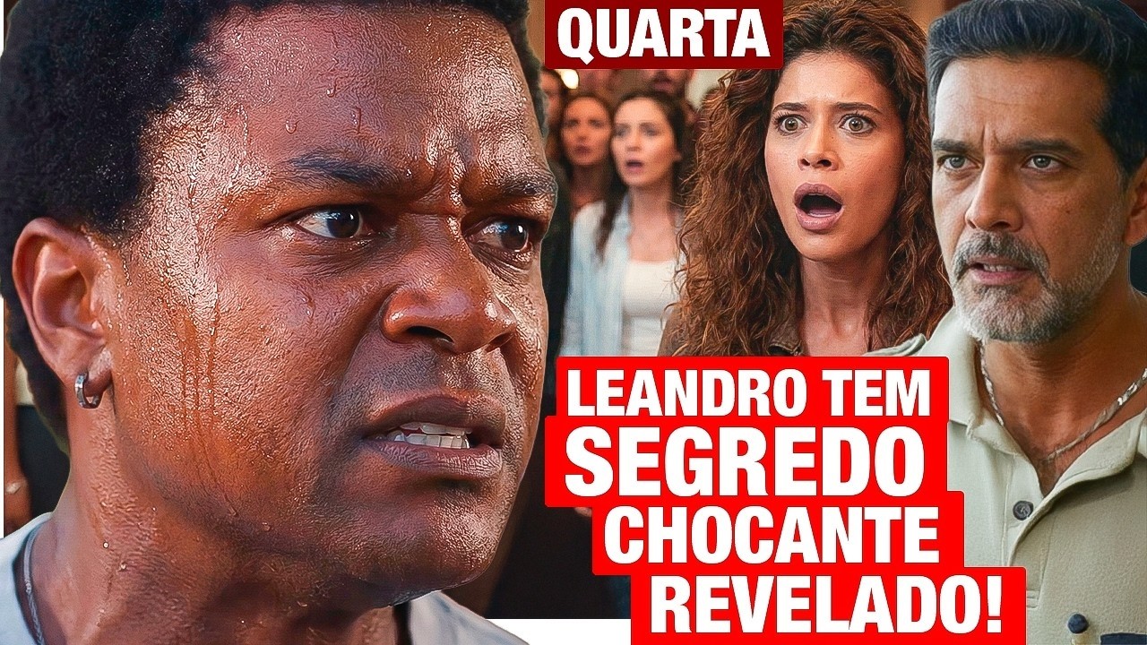CORAÇÃO ACELERADO  QUARTA 11 02 Leondro tem SEU GRANDE SEGREDO revelado APÓS A CONFUSÃO  Resumo hoje