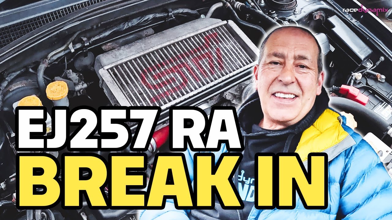 RA EJ257 Breaking In Procedure | How I am running in my NEW Subaru Engine