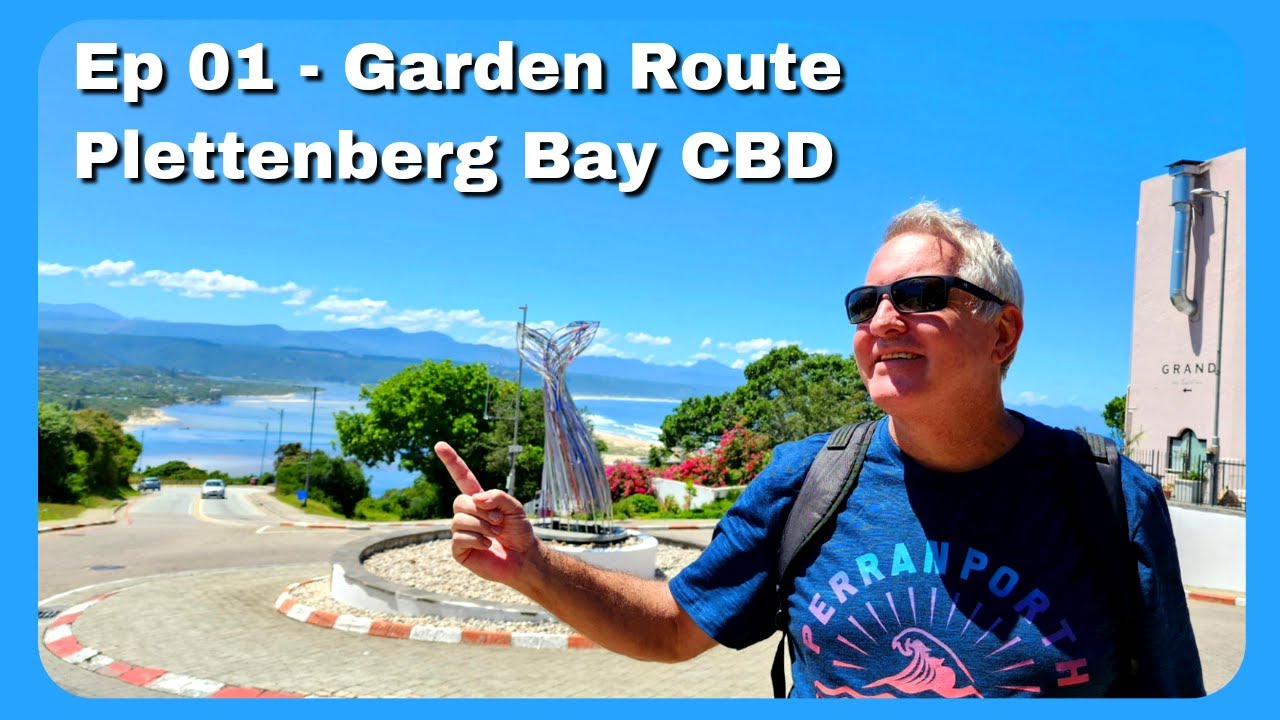 Plettenberg Bay Main street - Ep 01 Garden Route Western Cape