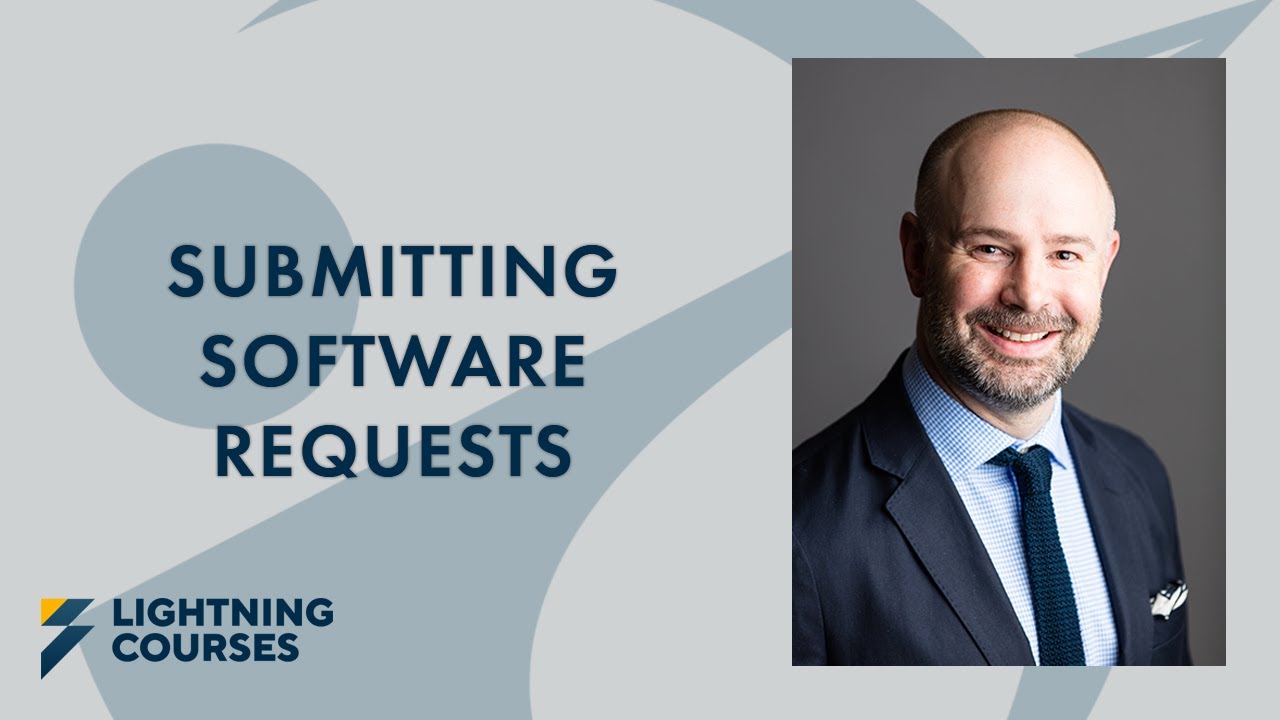 Submitting Software Requests | Phase 2 of the Software Asset Lifecycle