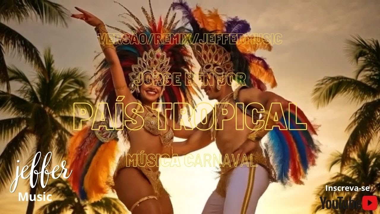 Pa&iacute;s Tropical Jorge Ben Jor Vers&atilde;o/Remix/JefferMusic