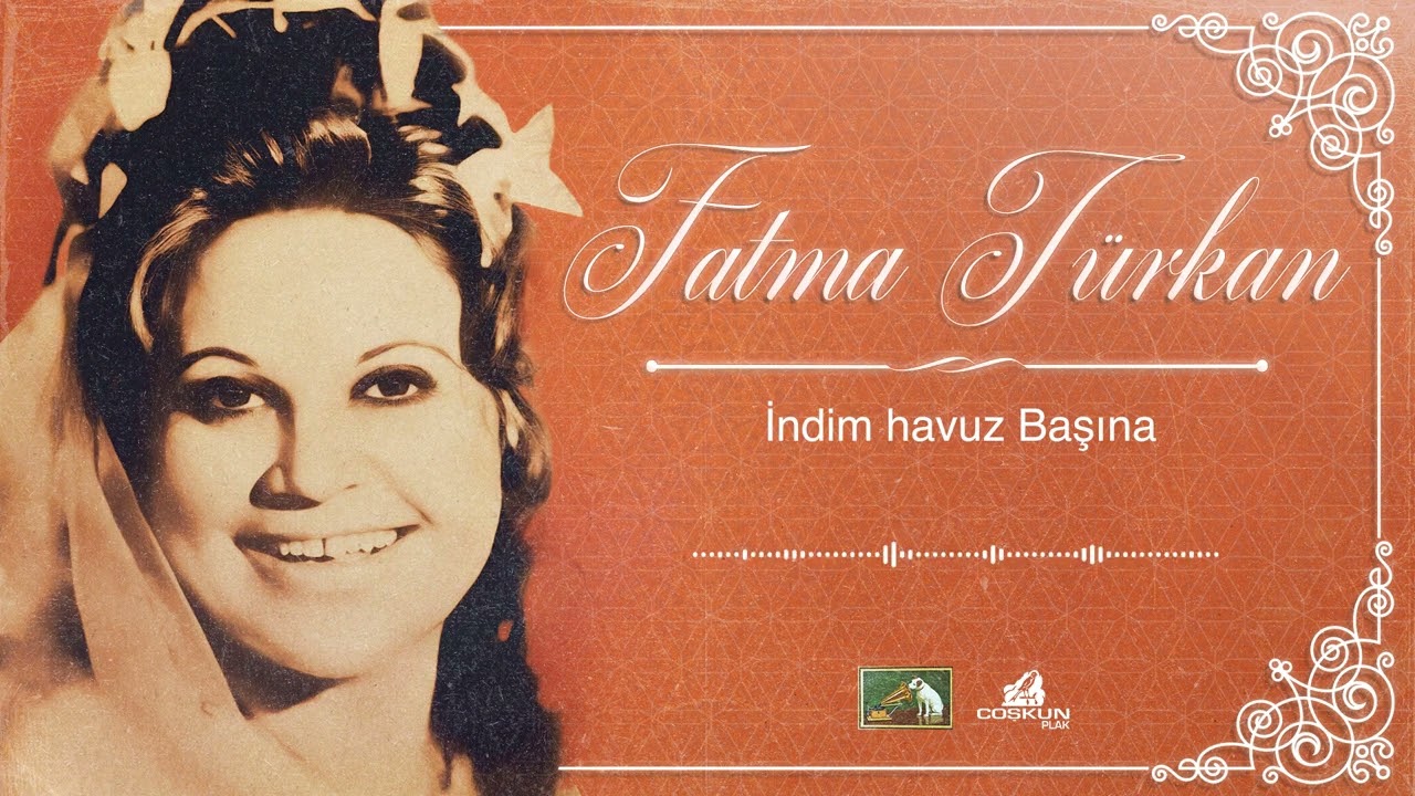 Fatma Türkan - İndim Havuz Başına (1974)
