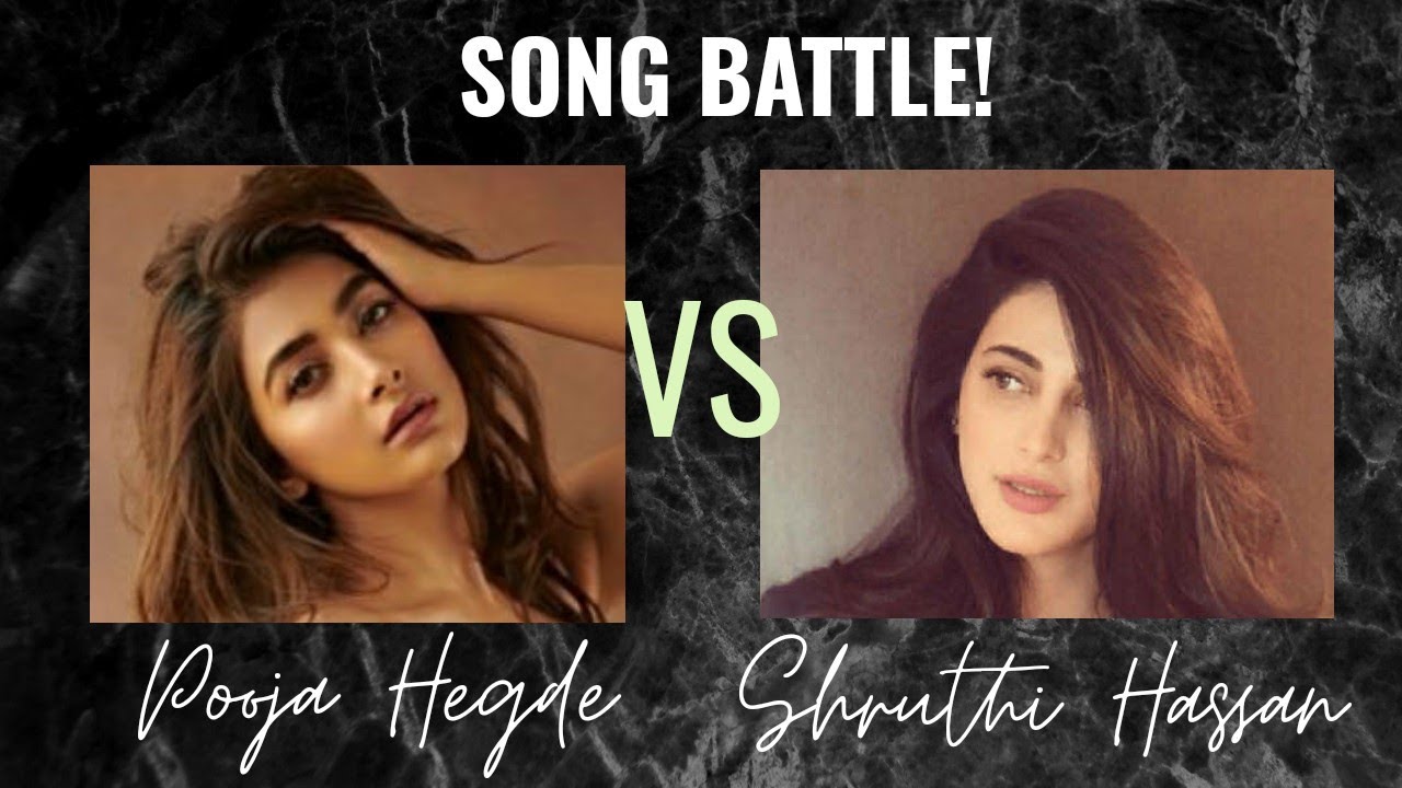 Shruthi Hassan VS Pooja Hegde | SONG BATTLE 💥
