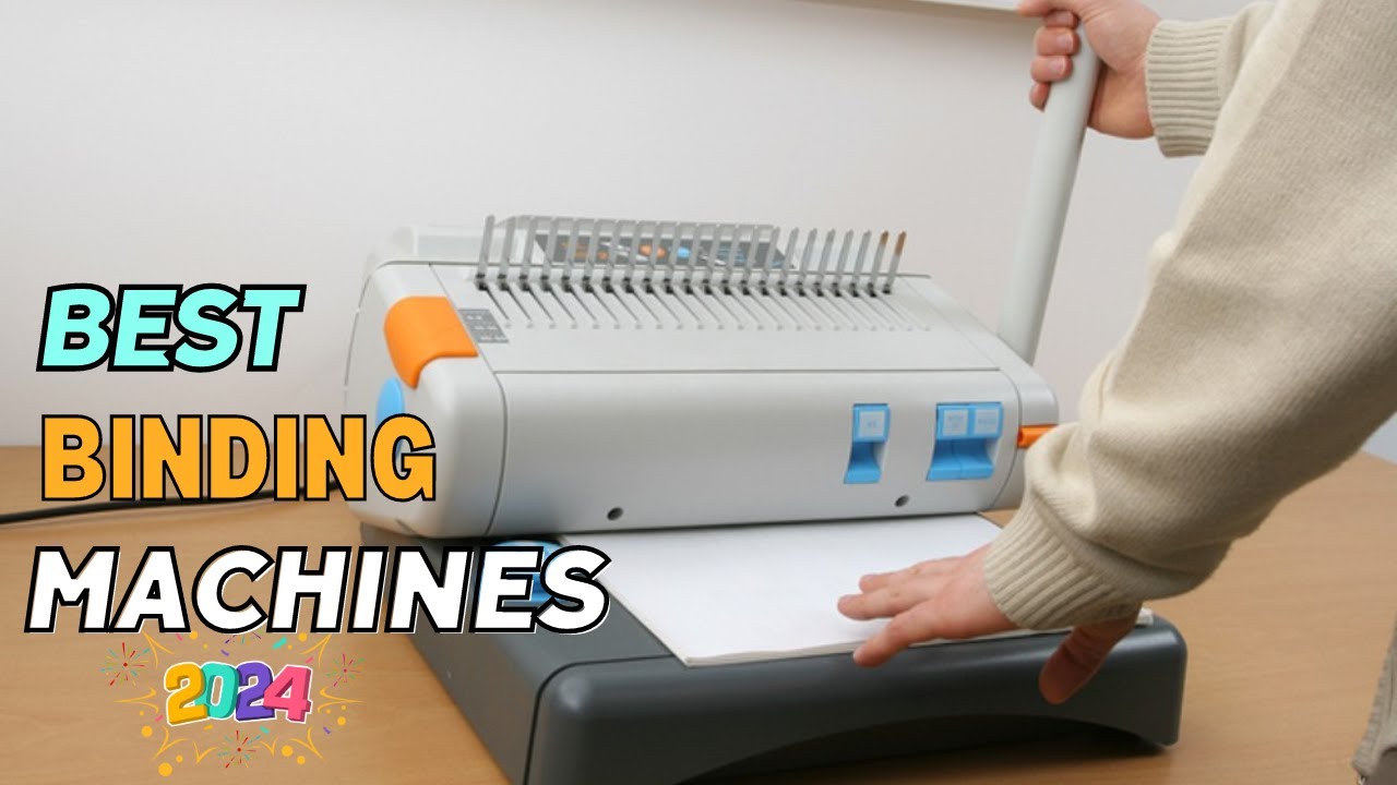 Best Binding Machines 2025 - Top 10 Essential Binding Machines For Every Project