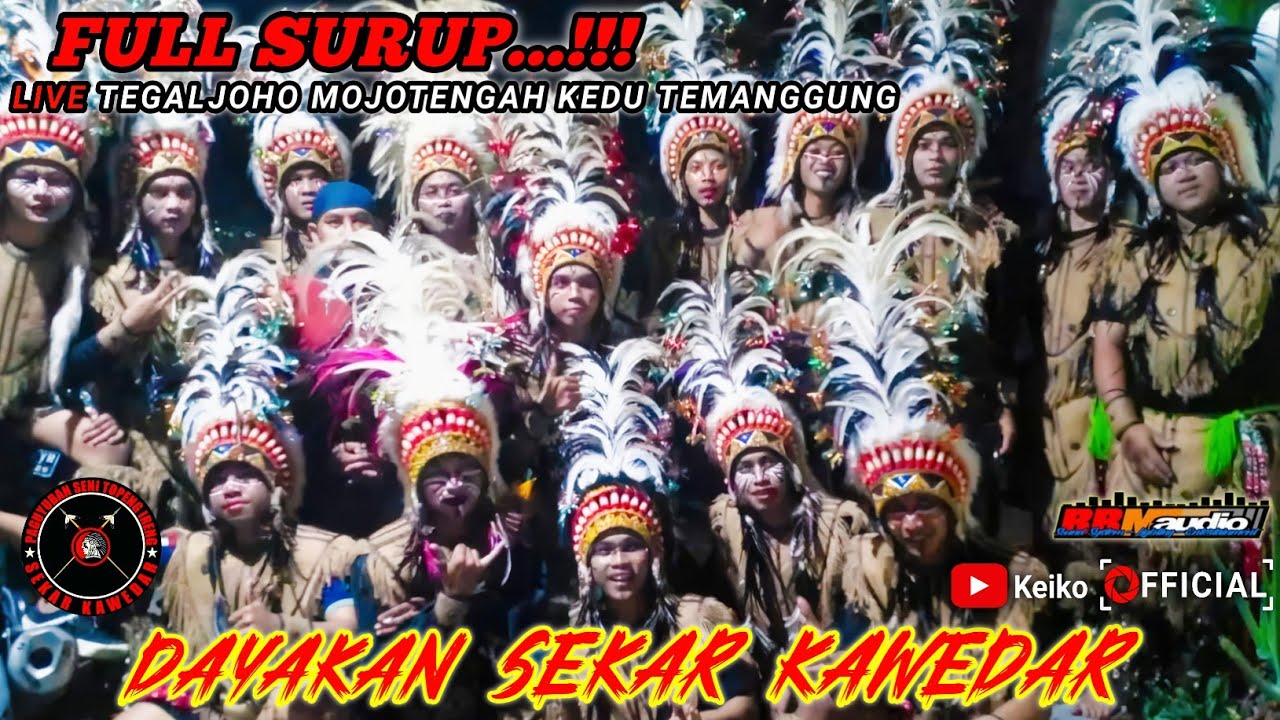FULL SURUP🔥DAYAKAN SEKAR KAWEDAR Feat KEWAN - KEWANAN || LIVE TEGALJOHO MOJOTENGAH KEDU TEMANGGUNG