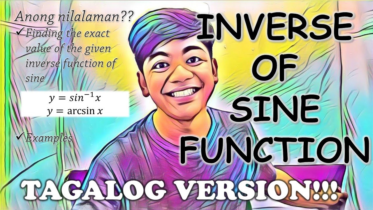 Inverse of Sine Function in TAGALOG!!!
