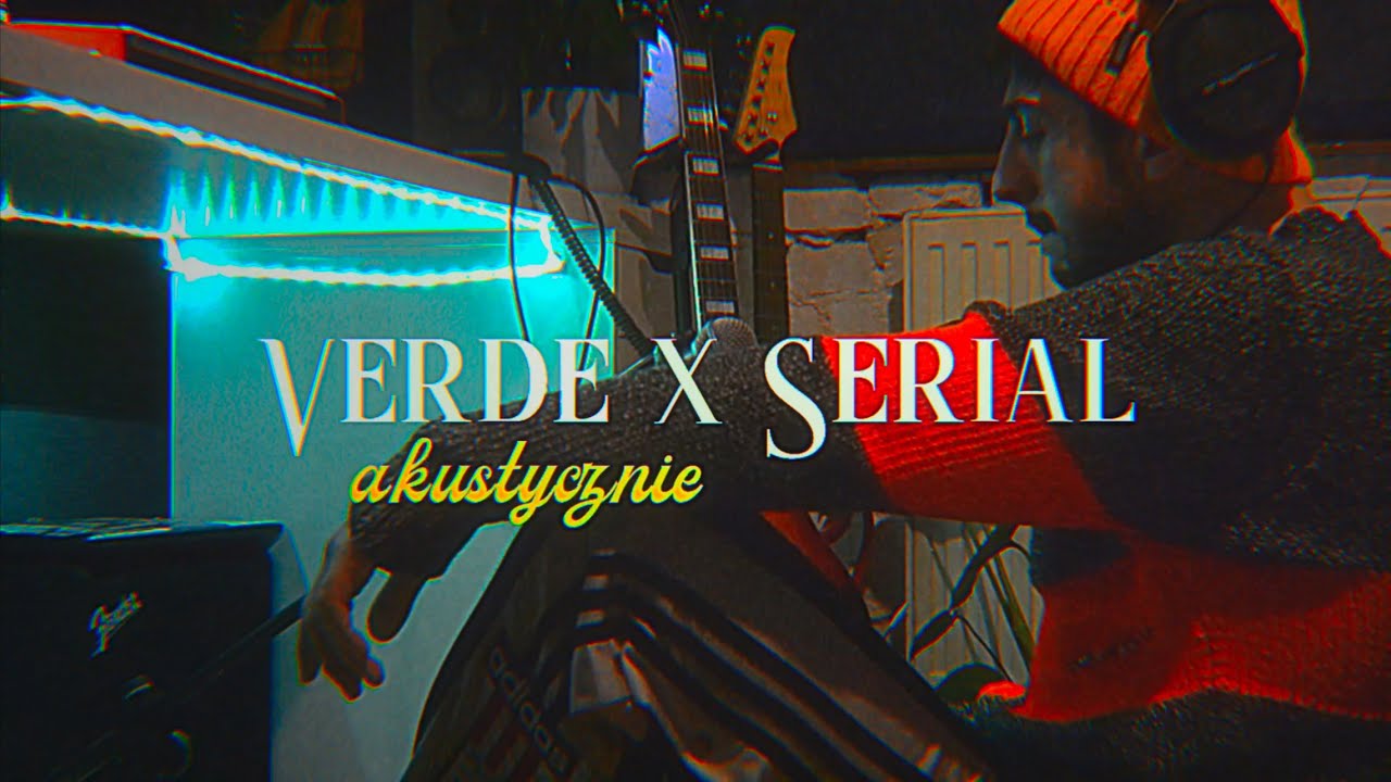 Verde - Serial (Akustycznie)