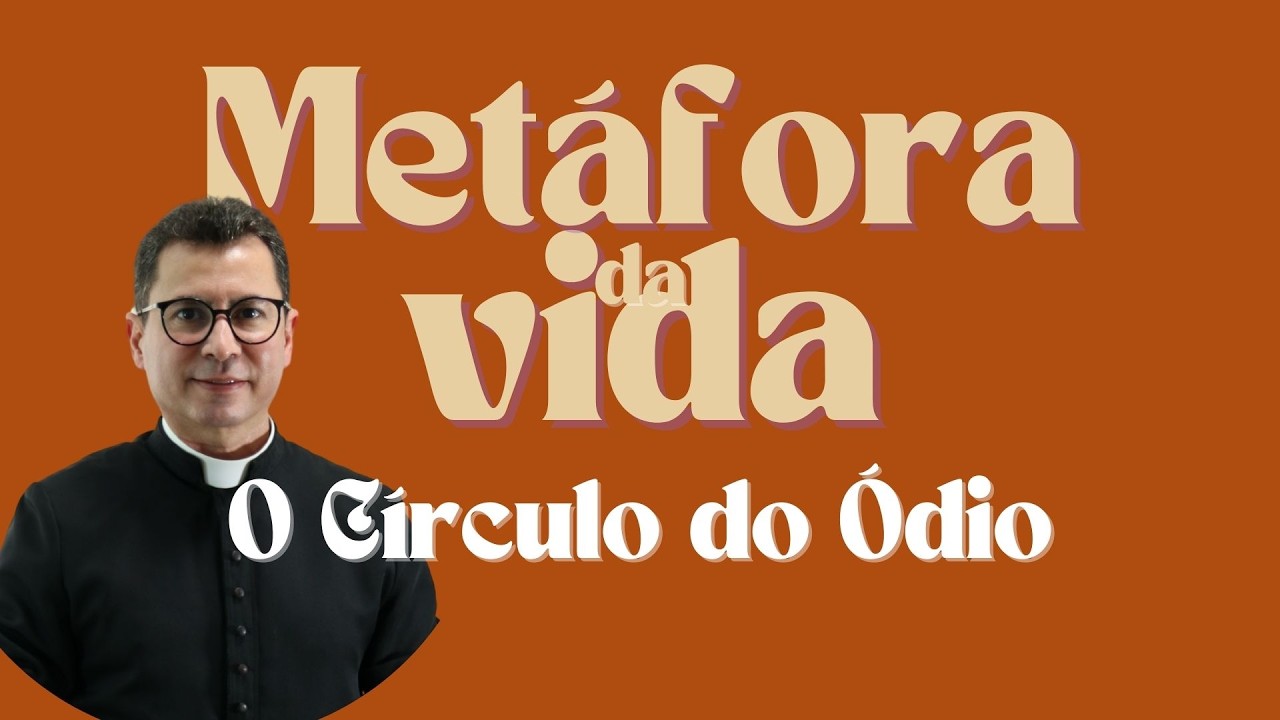 Metáforas da Vida | O Círculo do Ódio