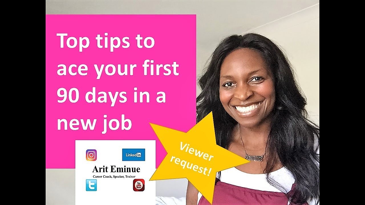 First Day In A New Job?: 6 Tips to First 90-Day Success