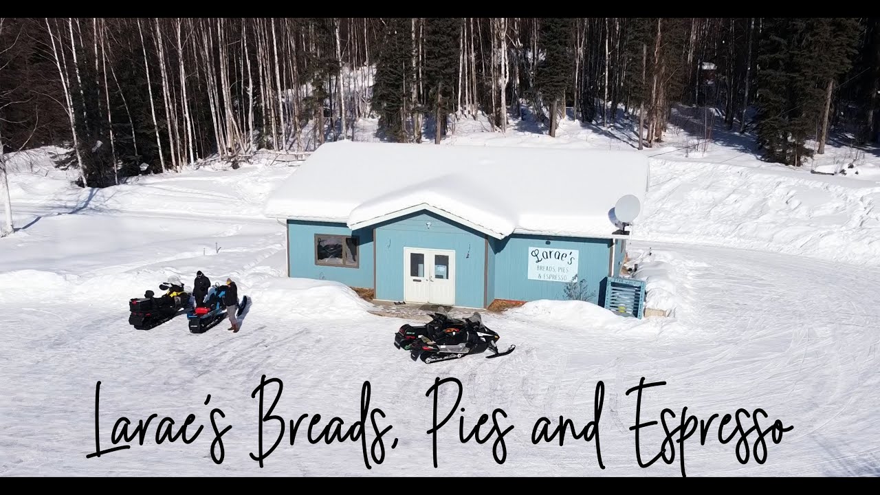 Larae's Breads, Pies and Espresso Documentary I Stories From Alaska I Life in Alaska
