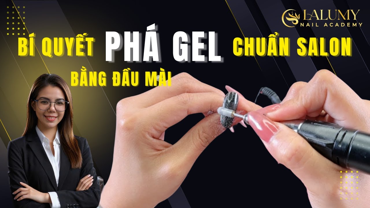 Bí Quyết Phá Gel Chuẩn Salon Bằng Đầu Mài
