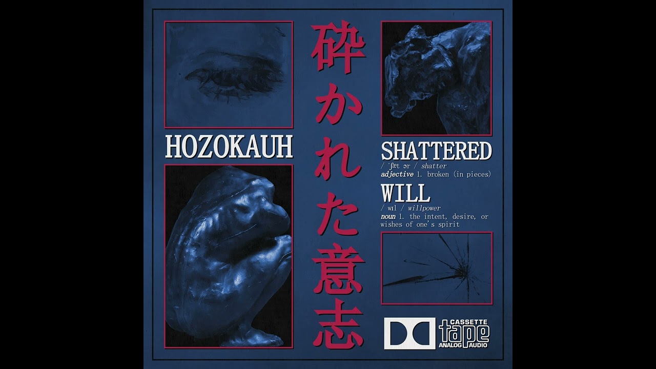 Hozokauh : Shattered Will
